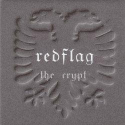 Red Flag - The Crypt (2001) [Remastered]