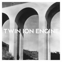 Twin Ion Engine - Twin Ion Engine (2021)