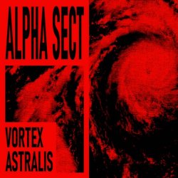 Alpha Sect - Vortex Astralis (2024) [Single]