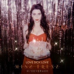 Miss Trezz - Love Sick Love (2022) [Single]