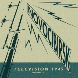 Novocibirsk - Télévision 1945 (Volume 2) (2021)