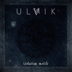 Ulvik - Isolation Motifs (2020)