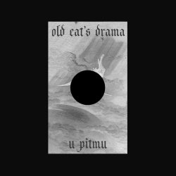 Old Cat's Drama - U Pitmu (2024) [Single]