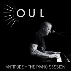 OUL - Antipode (The Piano Session) (2019)