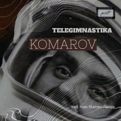 Telegimnastika - Komarov (2021) [Single]