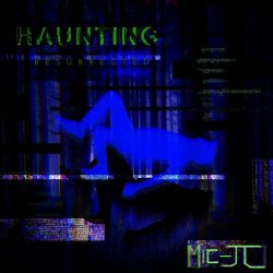 Mic-JC - Haunting: Resurrected (2020) [EP]