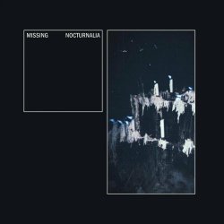 Missing - Nocturnalia (2024)