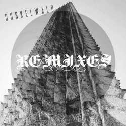 Dunkelwald - Remixes (2024) [EP]