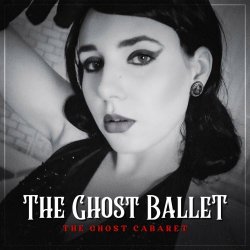 The Ghost Cabaret - The Ghost Ballet (2023) [Single]
