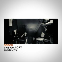 Serch. - The Factory Sessions (2020)