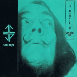 C.C.C.P. - In Memory Of Salvador Dali (1991) [Single]