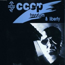 C.C.C.P. - Freedom & Liberty (1991) [EP]