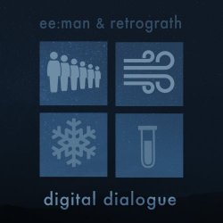 ee:man & Retrograth - Digital Dialogue (2024) [EP]