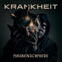 Krankheit - Maskenschmiede (2024) [Single]