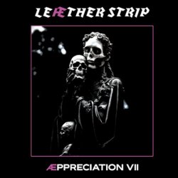 Leaether Strip - Æppreciation VII (2024)