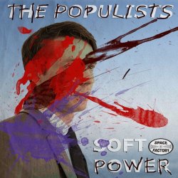 The Populists - Soft Power (2014) [EP]