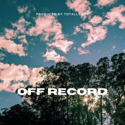 Totally Off - Off Record (2023) [EP]