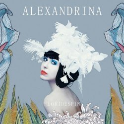 Alexandrina - Flori De Spin (2014)