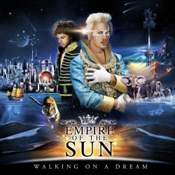 Empire Of The Sun - Walking On A Dream (10th Anniversary Edition) (2019) [2CD]