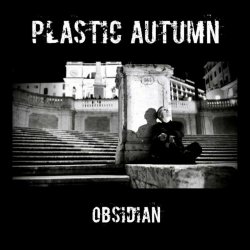 Plastic Autumn - Obsidian (2024) [Single]