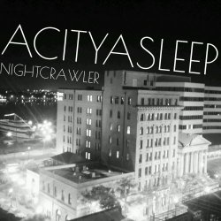ACITYASLEEP - Nightcrawler (2015) [Single]