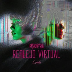 Diskontrol - Reflejo Virtual (2024) [Single]