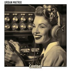 Urban Matrix - Contact (2024)