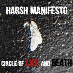 Harsh Manifesto - Circle Of Life And Death (2020) [EP]