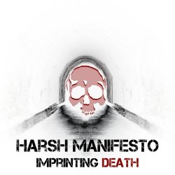 Harsh Manifesto - Imprinting Death (2021)