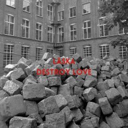 Låska - Destroy Love (2024) [Single]