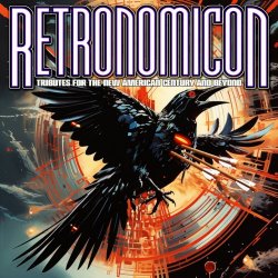 VA - Retronomicon: Tributes For The New American Century And Beyond (2024)