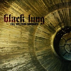Black Lung - Full Spectrum Dominance (2009)