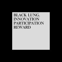 Black Lung - Innovation. Participation. Reward (2014)