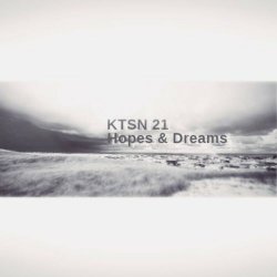 KTSN 21 - Hopes & Dreams (2021) [Single]