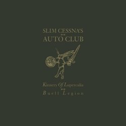Slim Cessna's Auto Club - Kinnery Of Lupercalia: Buell Legion (2024)