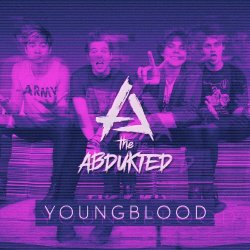 The Abdukted - Youngblood (2024) [Single]