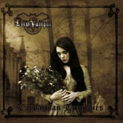 Lord Vampyr - Carpathian Tragedies (2009)