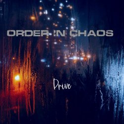 Order In Chaos - Drive (The Cars Cover) (2023) [Single]