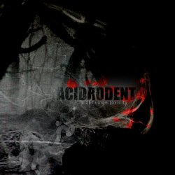 Acidrodent - Of Human Toxicity (2015)