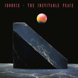 Idoruix - The Inevitable Peace (2024) [EP]