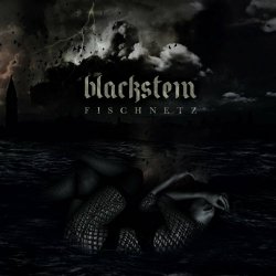 Blackstein - Fischnetz (2019) [EP]