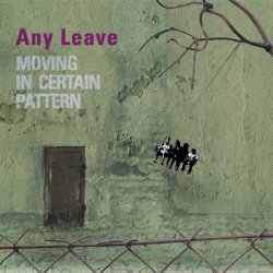 Any Leave - Moving In Certain Pattern (2019)