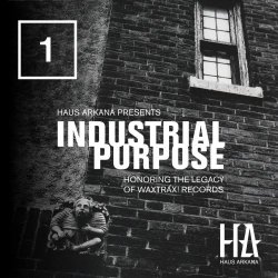 Coldkill & Interface - Haus Arkana Presents Industrial Purpose 01 (2019) [Single]