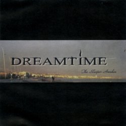 Dreamtime - The Sleeper Awakes (2007)