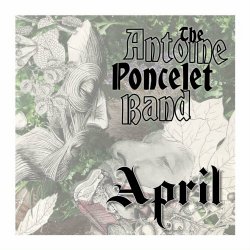 The Antoine Poncelet Band - April (2023) [Single]