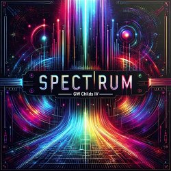 G.W. Childs IV - Spectrum (2024)