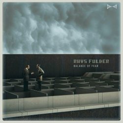 Rhys Fulber - Balance Of Fear (2024)