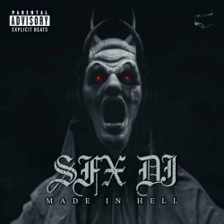 SFX DJ - Made In Hell (2024)