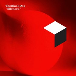 The Black Dog - Silenced (2024) [Remastered]