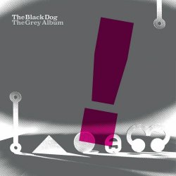 The Black Dog - The Grey Album (2023)